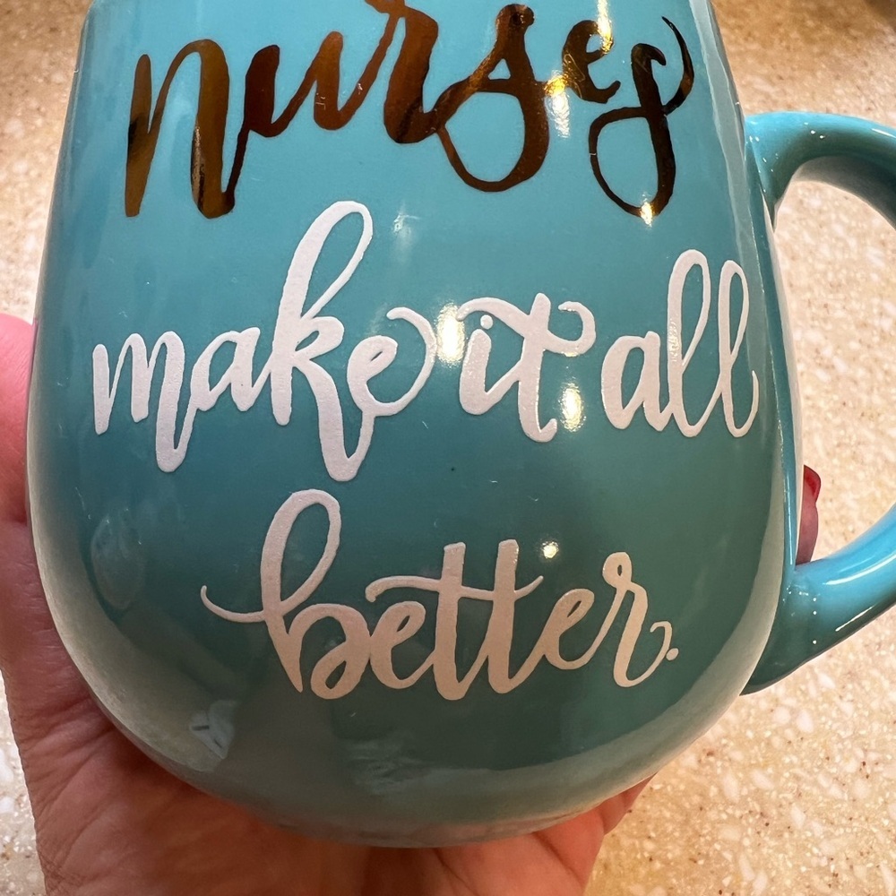 PRIMA DESIGN - NURSE’S MAKE IT ALL BETTER- MUG COFFEE LATTEE MUG TEA CUP